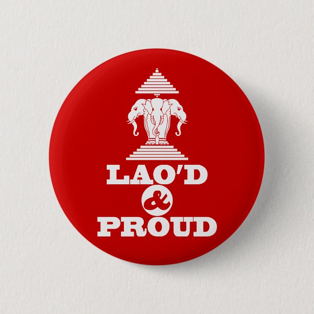 LAO'D & PROUD 2 INCH ROUND BUTTON (Front)