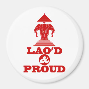 LAO'D & PROUD MAGNET