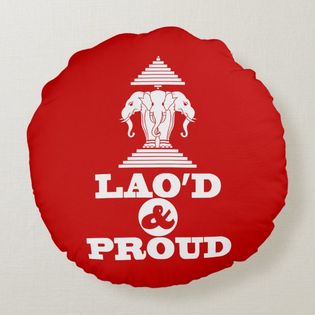 LAO'D & PROUD ROUND PILLOW (Back)