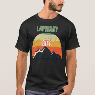 Lapidary Gift for Men Lapidary Guy  T-Shirt