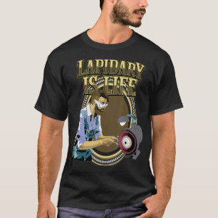 Lapidary Stone Gem Cutting Lapidarist T-Shirt