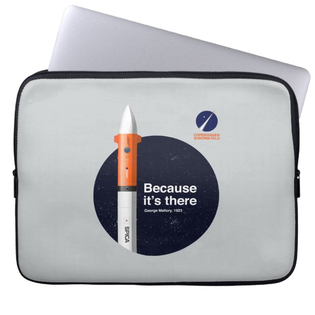 Laptop Sleeve - Because it's there (Front)