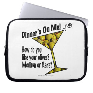 LAPTOP SLEEVE Dinner! Olives? Medium or Rare?