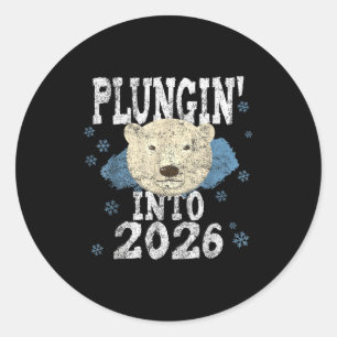 Lar Bear Plunge - Plungin' Into 2026 New Year Cold Classic Round Sticker