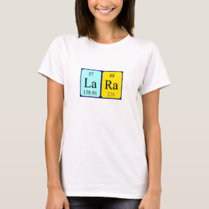 Lara periodic table name shirt