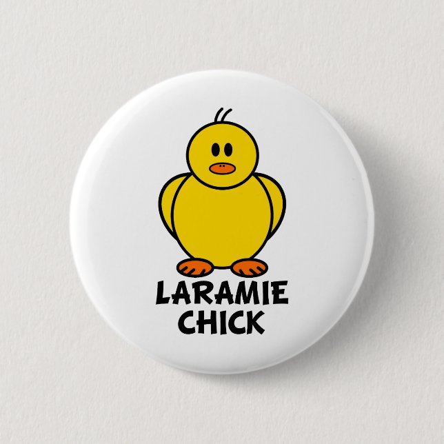 Laramie Wyoming Chick 2 Inch Round Button (Front)