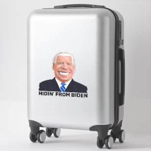 LARGE FUNNY HIDIN' FROM JOE BIDEN DECALS