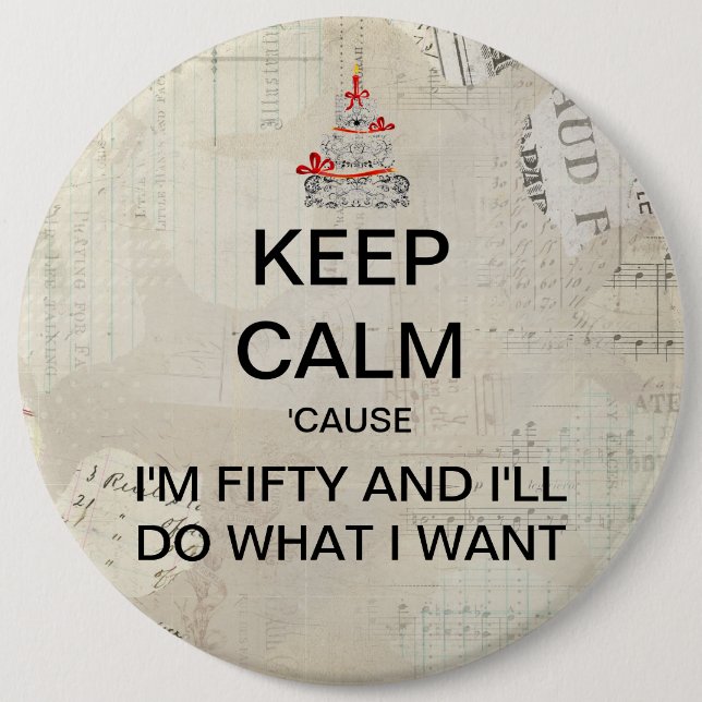 Large Keep Calm Fiftieth Birthday Button (Front)