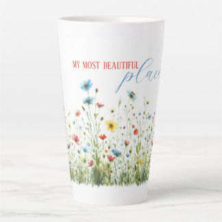 Large Latte Mug My Most Beatiful Place