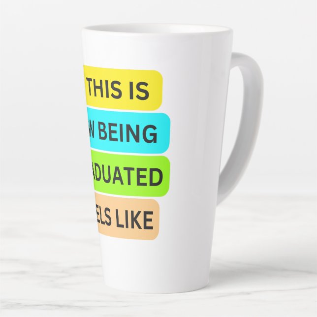 Large latte Mug SO_THIS_IS_HOW_BEING_GRADUATED_FEE (Right Angle)