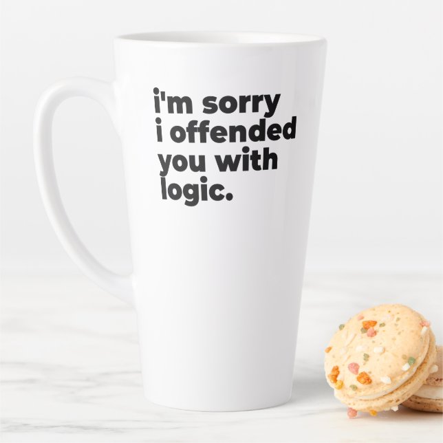 Large Latte Mug - Sorry I offended you with logic (En situation)