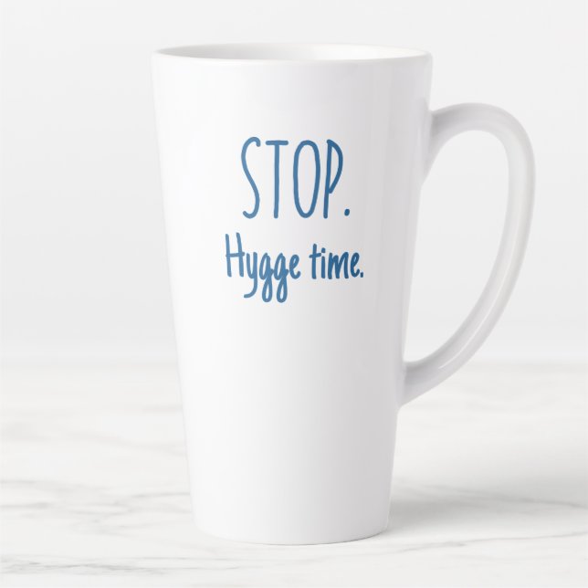 Large Latte Mug - Stop. Hygge Time. (Droite)
