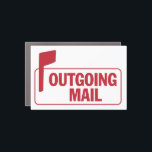 Large Outgoing Mail Notice for Mailbox or Door Car Magnet<br><div class="desc">Outgoing Mail notice sign for business or home mailbox,  door,  or any magnetic surface to alert the mail carrier to pick up your outgoing mail. Attention getting red on white with a flag graphic.</div>