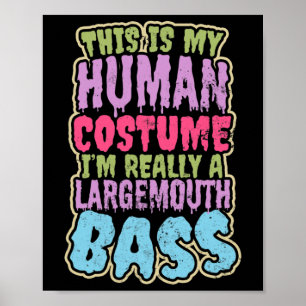 Largemouth B Fishing Design Human Costume Gift Poster
