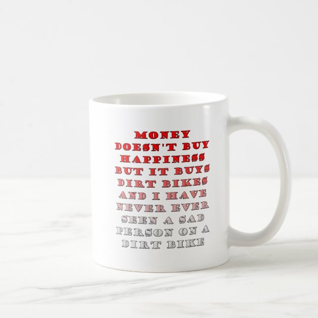 L'argent achète Dirtbikes Funny Mug (Droite)