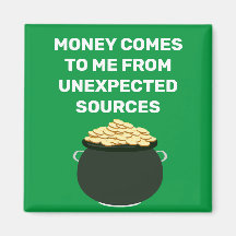 L'Argent M'Arrive De Sources Inattendues Magnet