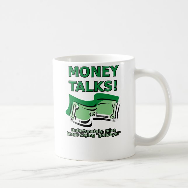 L'argent Parle Drôle Mug (Droite)