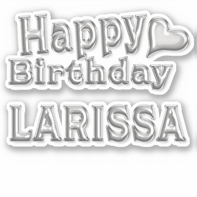 Larissa Happy Birthday silver sticker decal (Front)