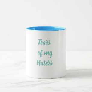 Larmes drôles de ma tasse en céramique de haineux