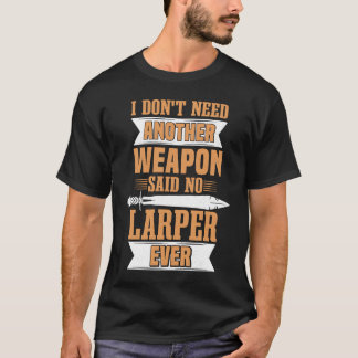 Larping Foam Weapon Role Playing RPG & Larper T-Shirt