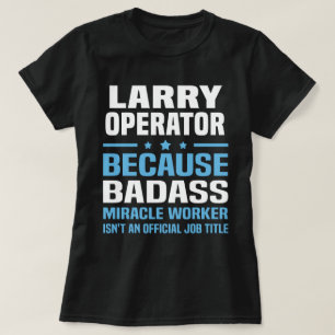 Larry Operator T-Shirt