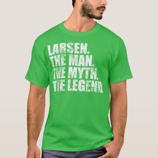 LarsenLarsen Family name Larsen last Name Larsen S T-Shirt