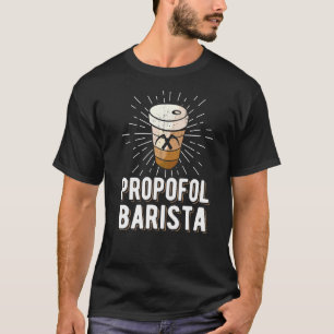 Laryngoscope & Intensive Care Anesthesia  Barista  T-Shirt