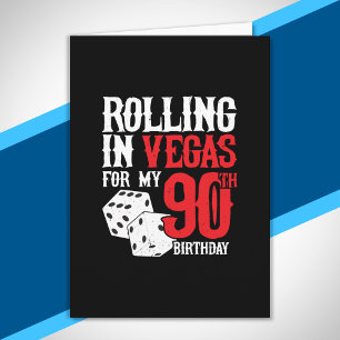 Las Vegas 90th Birthday Party - Rolling in Vegas Card