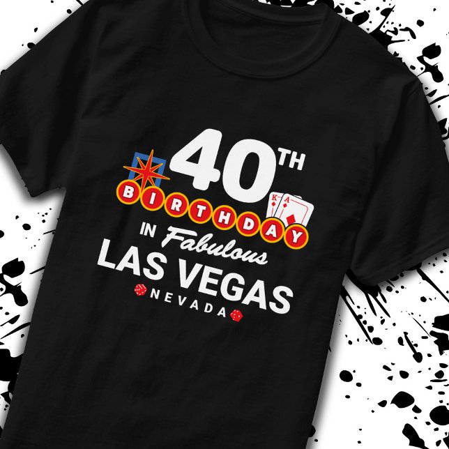 Las Vegas Birthday Party - 40th Birthday In Vegas T-Shirt (Creator Uploaded)