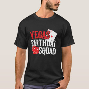Las Vegas Birthday Party in Vegas Vegas Birthday S T-Shirt