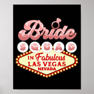 Las Vegas Bride Squad In Vegas Funny Bridesmaid  Poster