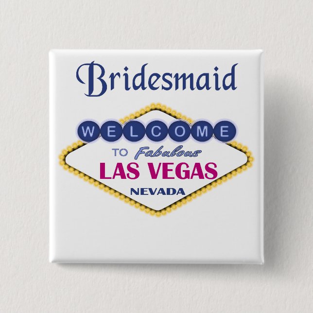 Las Vegas Bridesmaid Button (Front)