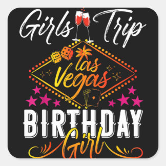 Las Vegas Girls Trip Vacation Bachelorette Birthda Square Sticker