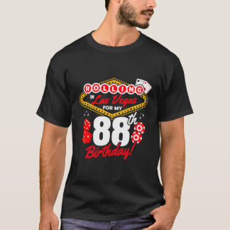 Las Vegas Rolling In Vegas Vegas 88Th T-Shirt