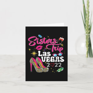 Las Vegas Sisters Trip 2022 Funny Sisters Trip Hig Card