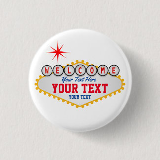 Las Vegas Welcome Sign Your Text 1 Inch Round Button