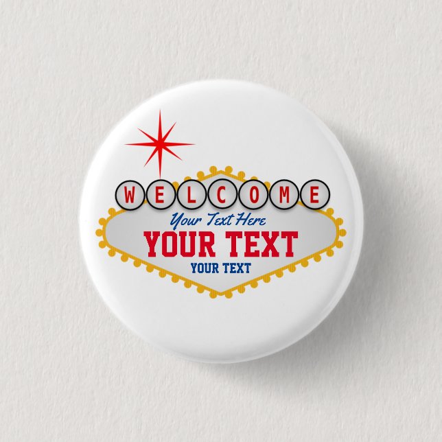 Las Vegas Welcome Sign Your Text  1 Inch Round Button (Front)
