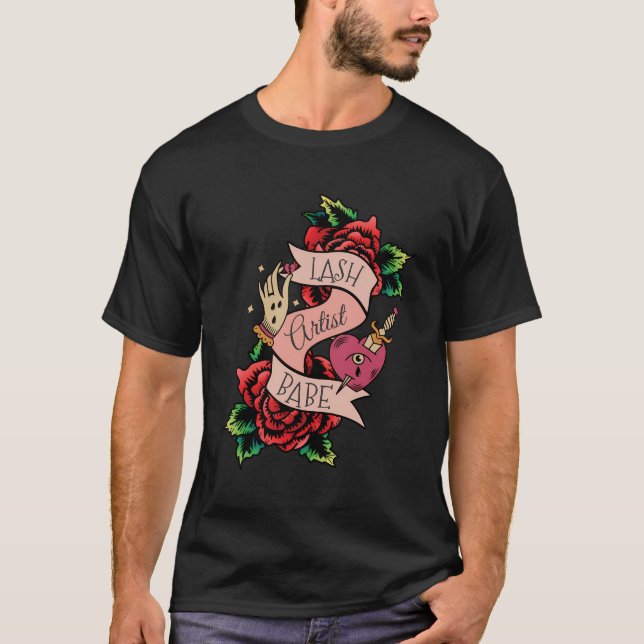 Lash Artist Babe Lashes Lash Tech Eyelashes Lash A T-Shirt (Front)
