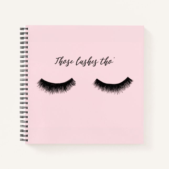 Lash Chat - Those Lashes Tho' Notebook (Front)