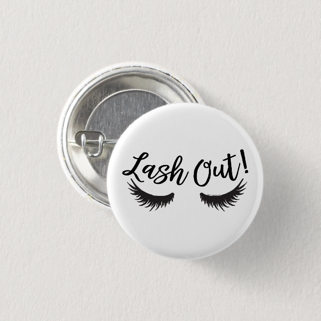 Lash Out Eyelashes Lash Salon Makeup Artist 1 Inch Round Button (Front & Back)