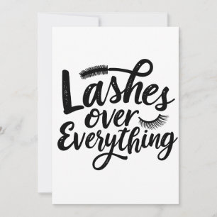 Lashes Over Anything Eye liner Make up Girlies Invitation