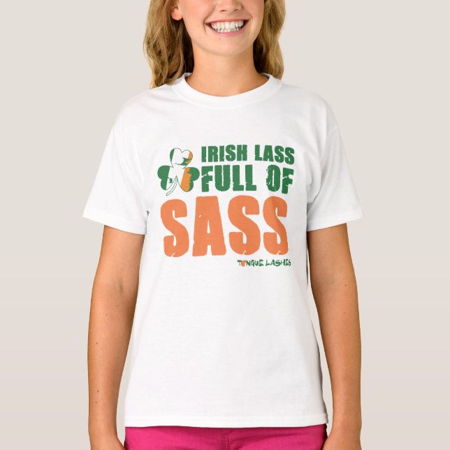 Lass Irlandais Plein De T-Shirt Sass (Devant)