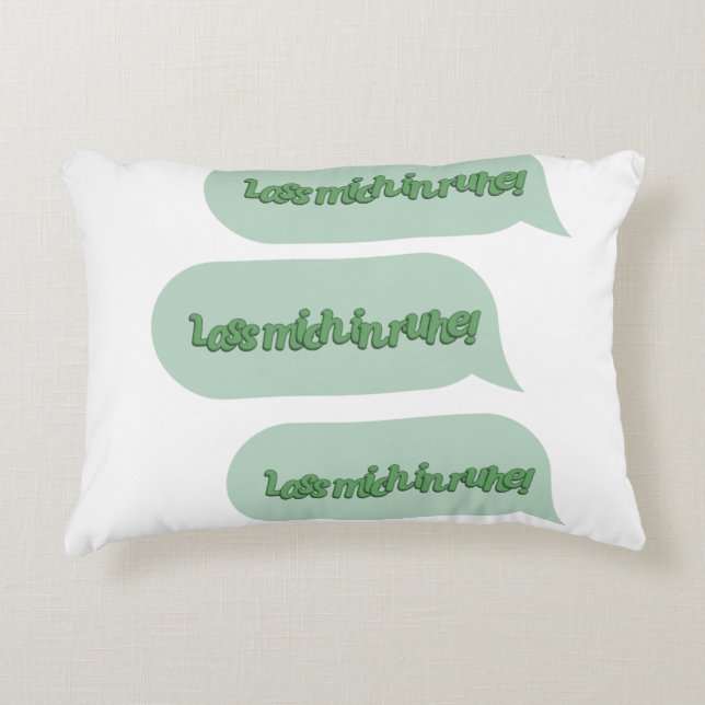 Lass mich in ruhe! accent pillow (Front)