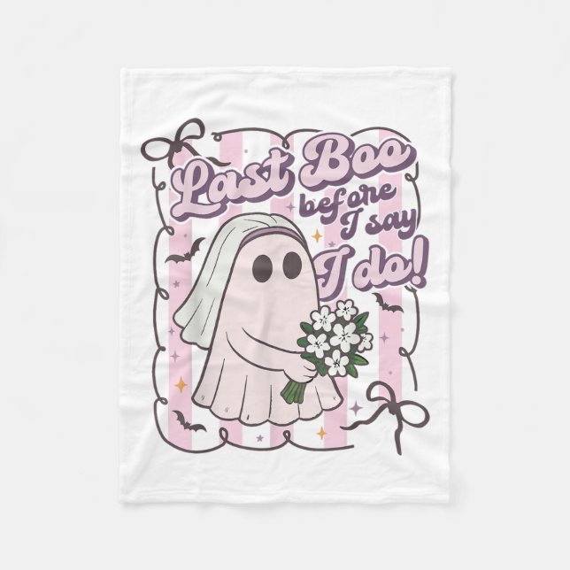 Last Boo Before I Say I Do Bride Ghost Halloween B Fleece Blanket (Front)