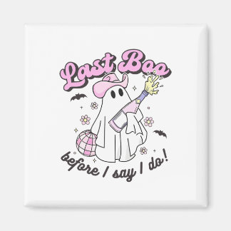 Last Boo Before I Say I Do Cowgirl Ghost Disco Hal Magnet