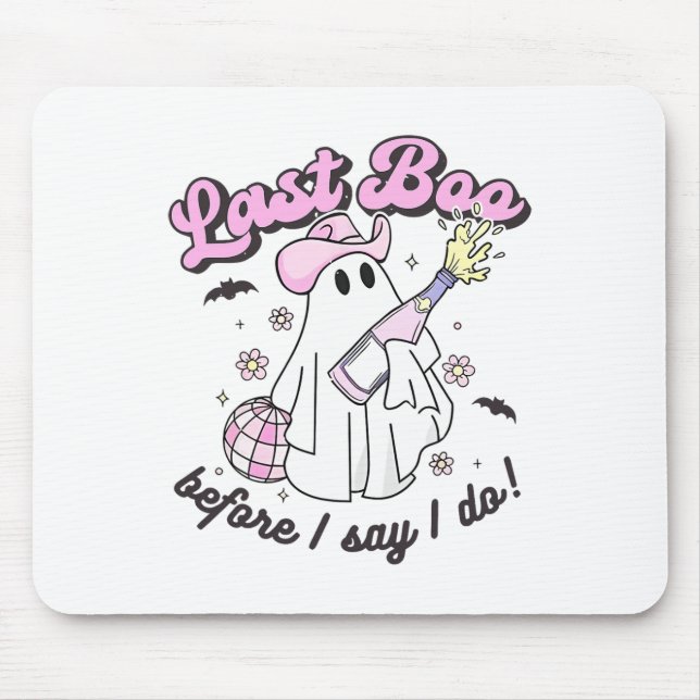 Last Boo Before I Say I Do Cowgirl Ghost Disco Hal Mouse Pad (Front)