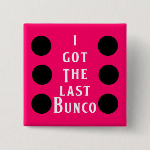 Last Bunco Dot Design 2 Inch Square Button