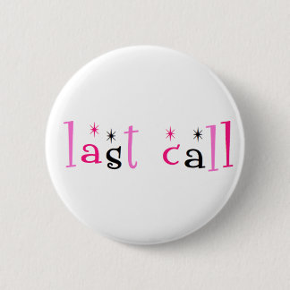 Last Call Button