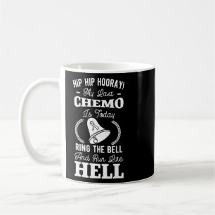 Last Chemo Chemotherapy Cancer Awareness Survivor  Coffee Mug