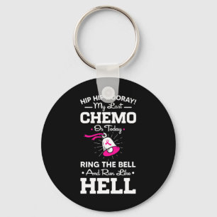 Last Chemo Today Ring The Bell Cancer Awareness Da Keychain
